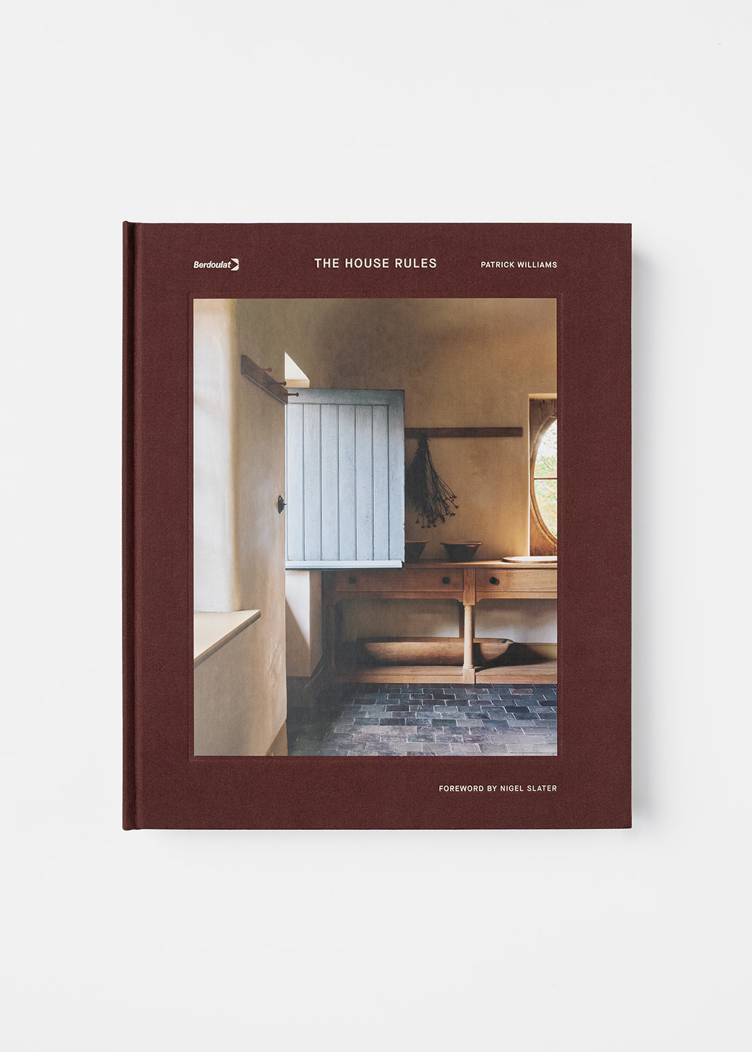 Livre "The House Rules" de Patrick Williams - Editions Quadrille Publishing Ltd